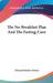 The No-Breakfast Plan And The Fasting-Cure by Edward Hooker Dewey
