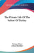 The Private Life Of The Sultan Of Turkey by Georges Dorys, Arthur Hornblow