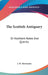 The Scottish Antiquary: Or Northern Notes And Queries by J. H. Stevenson