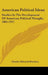 American Political Ideas: Studies In The Development Of American Political Thought, 1865-1917 by Charles Edward Merriam