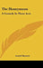 The Honeymoon: A Comedy In Three Acts by Arnold Bennett