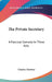 The Private Secretary: A Farcical Comedy In Three Acts by Charles Hawtrey