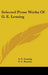 Selected Prose Works Of G. E. Lessing by G. E. Lessing, E. C. Beasley