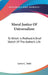 Moral Justice Of Universalism: To Which Is Prefixed A Brief Sketch Of The Author's Life by Lewis C. Todd