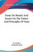 Essay On Beauty And Essays On The Nature And Principles Of Taste by Lord Jeffrey, Archibald Alison