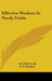 Effective Workers In Needy Fields by W. F. McDowell, R. P. MacKay