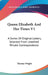Queen Elizabeth And Her Times V1: A Series Of Original Letters, Selected From Unedited Private Correspondence by Thomas Wright