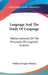Language And The Study Of Language: Twelve Lectures On The Principles Of Linguistic Science by William Dwight Whitney