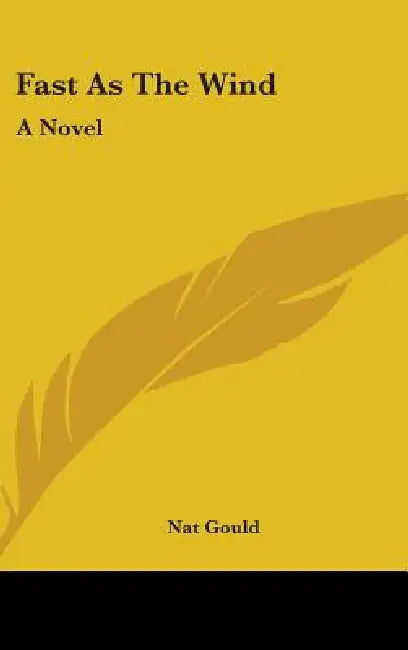 Fast As The Wind by Nat Gould