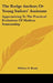 The Kedge Anchor; Or Young Sailors' Assistant: Appertaining To The Practical Evolutions Of Modern Seamanship by William N. Brady