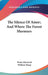 The Silence Of Amor; And Where The Forest Murmurs by Fiona MacLeod, William Sharp