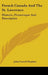 French Canada And The St. Lawrence: Historic, Picturesque And Descriptive by John Castell Hopkins