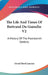 The Life And Times Of Bertrand Du Guesclin V2: A History Of The Fourteenth Century by David Flavel Jamison