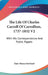 The Life Of Charles Carroll Of Carrollton, 1737-1832 V2: With His Correspondence And Public Papers by Kate Mason Rowland