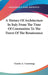 A History Of Architecture In Italy From The Time Of Constantine To The Dawn Of The Renaissance by Charles A. Cummings
