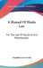 A Manual Of Hindu Law: For The Use Of Students And Practitioners by Standish Grove Grady