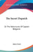 The Secret Dispatch: Or The Adventures Of Captain Balgonie by James Grant