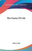 The Game Of Life by Bolton Hall
