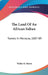 The Land Of An African Sultan: Travels In Morocco, 1887-89 by Walter B. Harris