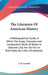 Literature Of American History: A Bibliographical Guide, in Which the Scope, Character and Comparative Worth of Books by J. N. Larned