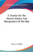 A Treatise On The Materia Medica And Therapeutics Of The Skin by Henry G. Piffard