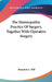 The Homeopathic Practice Of Surgery, Together With Operative Surgery by Benjamin L. Hill