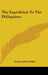 The Expedition To The Philippines by Francis Davis Millet