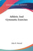 Athletic And Gymnastic Exercises by John H. Howard