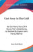 Cast Away In The Cold: An Old Man's Story Of A Young Man's Adventures, As Related By Captain John Hardy, Mariner by Isaac Israel Hayes