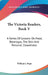 The Victoria Readers, Book V: A Series Of Lessons On Food, Beverages, The Skin And Personal Cleanliness by William J. Pope