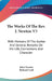 The Works Of The Rev. J. Newton V3: With Memoirs Of The Author And General Remarks On His Life, Connections And Character by John Newton, Richard Cecil