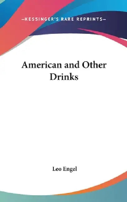 American and Other Drinks by Leo Engel