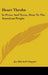 Heart Throbs: In Prose And Verse, Dear To The American People by Joe Mitchell Chapple