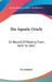 The Aquatic Oracle: Or Record Of Rowing From, 1835 To 1851 by An Amateur
