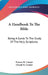 A Handbook To The Bible: Being A Guide To The Study Of The Holy Scriptures by Francis R. Conder, Claude R. Conder