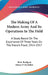 The Making Of A Modern Army And Its Operations In The Field: A Study Based On The Experience Of Three Years On The French Front, 1914-1917 by Rene Radiguet, Henry P. Du Bellet