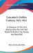 Lancaster's Golden Century, 1821-1921: A Chronicle Of Men And Women Who Planned And Toiled To Build A City, Strong And Beautiful by Harry Martin John Klein