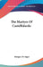 The Martyrs Of Castelfidardo by Marquis De Segur