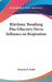 Rhythmic Breathing Plus Olfactory Nerve Influence on Respiration by Richard B. Noble