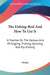 The Fishing-Rod And How To Use It: A Treatise On The Various Arts Of Angling, Trolling, Spinning And Fly-Fishing by Glenfin