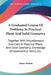 A Graduated Course Of Problems In Practical Plane And Solid Geometry: Together With Miscellaneous Exercises In Practical Plane And Solid Geometry; Ety by James Martin