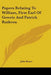 Papers Relating To William, First Earl Of Gowrie And Patrick Ruthven by John Bruce