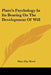 Plato's Psychology In Its Bearing On The Development Of Will by Mary Hay Wood