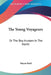 The Young Voyageurs: Or The Boy Hunters In The North by Mayne Reid