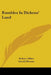 Rambles In Dickens' Land by Robert Allbut, Gerald Brenan, Helen M. James