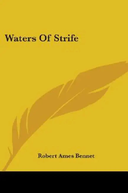 Waters Of Strife by Robert Ames Bennet