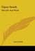 Gipsy Smith: His Life And Work by Gipsy Smith