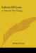 Labors Of Love: A Tale For The Young by Winifred Taylor