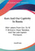 Kars And Our Captivity In Russia: With Letters From Gen. Sir W. F. Williams; Major Teesdale, And The Late Captain Thompson by Atwell Lake