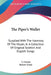 The Piper's Wallet: Supplied With The Harmony Of The Muses, In A Collection Of Original Scottish And English Songs by T. Forster, Robert Norie